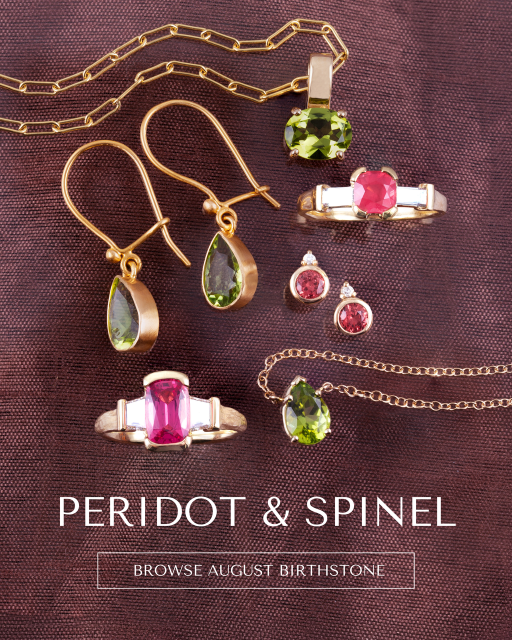 Image: A promotional banner for jewelry featuring gold rings, necklaces, earrings, and a chain with green and pink gemstones on a dark brown textured background, with the text 'PERIDOT & SPINEL' and 'BROWSE AUGUST BIRTHSTONE'.