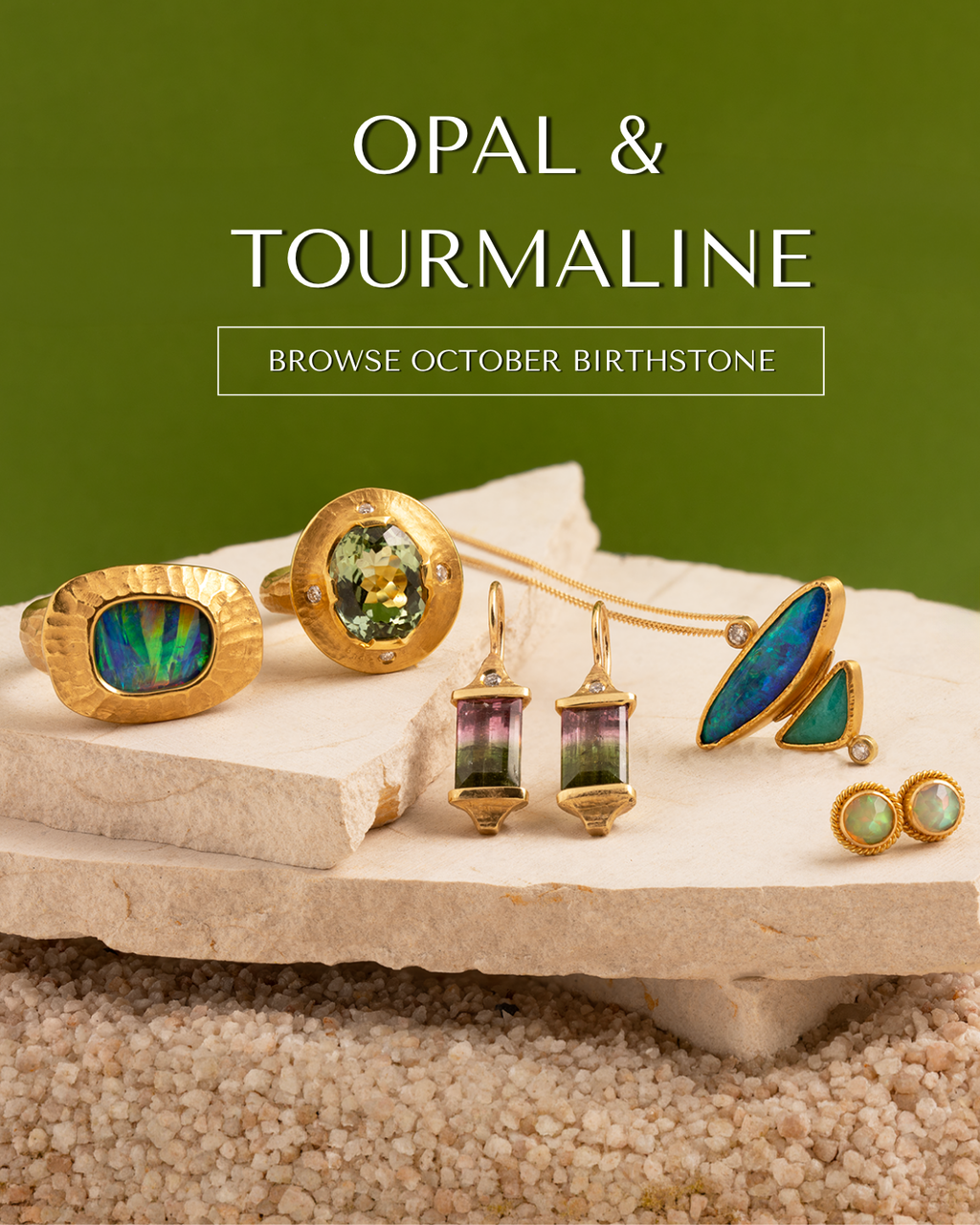 Image: Assorted gold jewelry featuring opal and tourmaline gemstones, photographed on pale tile against a soft green background. Text: OPAL & TOURMALINE below button reading [BROWSE OCTOBER BIRTHSTONE]